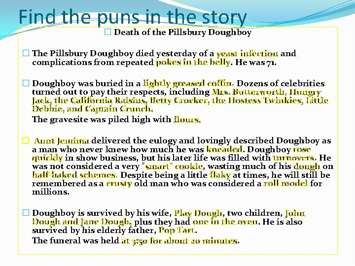 Find the puns in the story � Death of the Pillsbury Doughboy � The