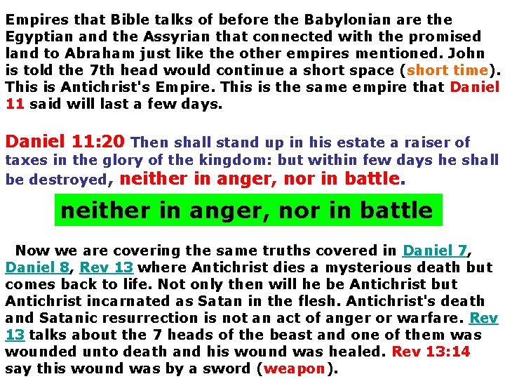 Empires that Bible talks of before the Babylonian are the Egyptian and the Assyrian
