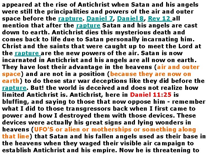 appeared at the rise of Antichrist when Satan and his angels were still the