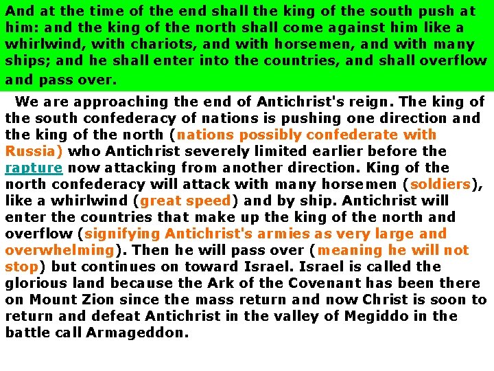 And at the time of the end shall the king of the south push