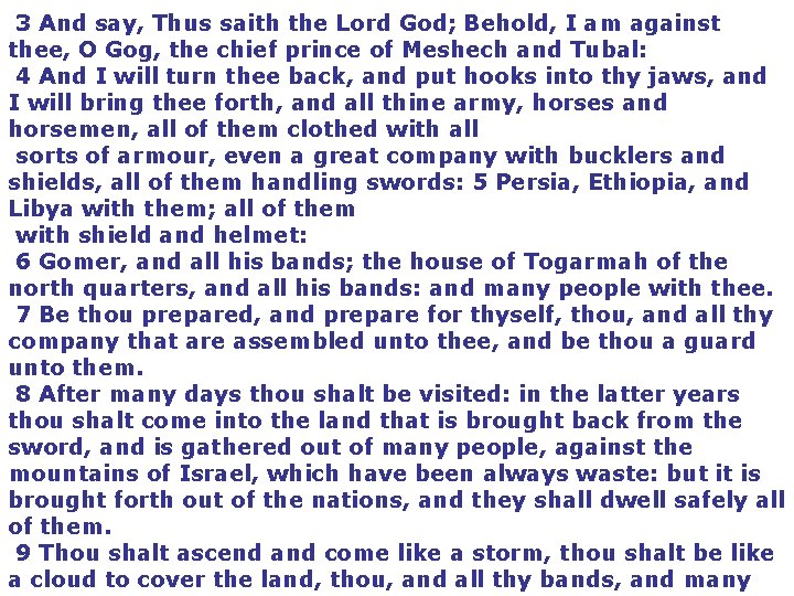 3 And say, Thus saith the Lord God; Behold, I am against thee, O