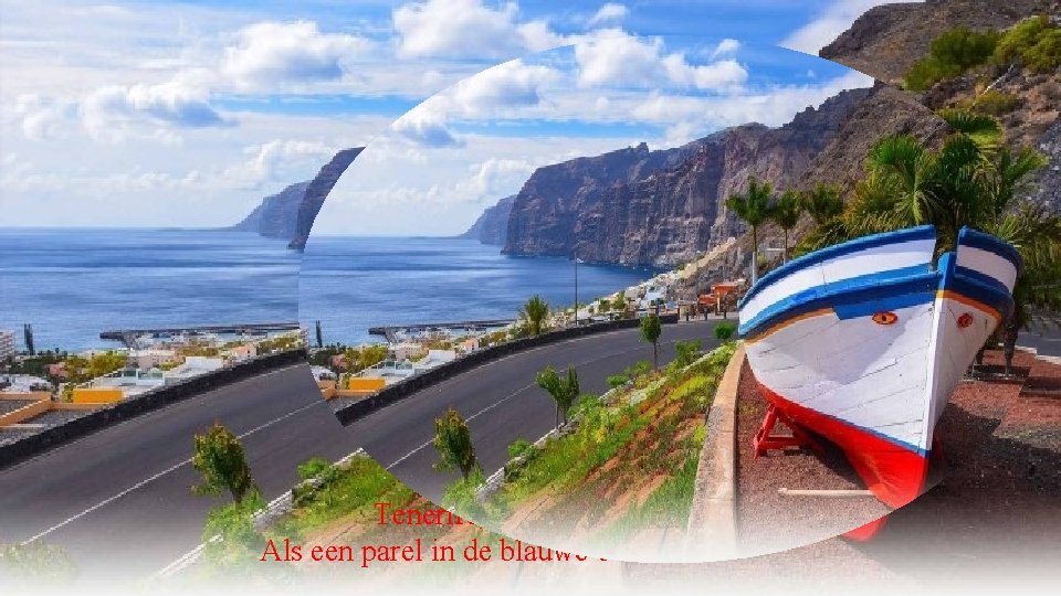 Tenerife, Tenerife Als een parel in de blauwe oceaan 