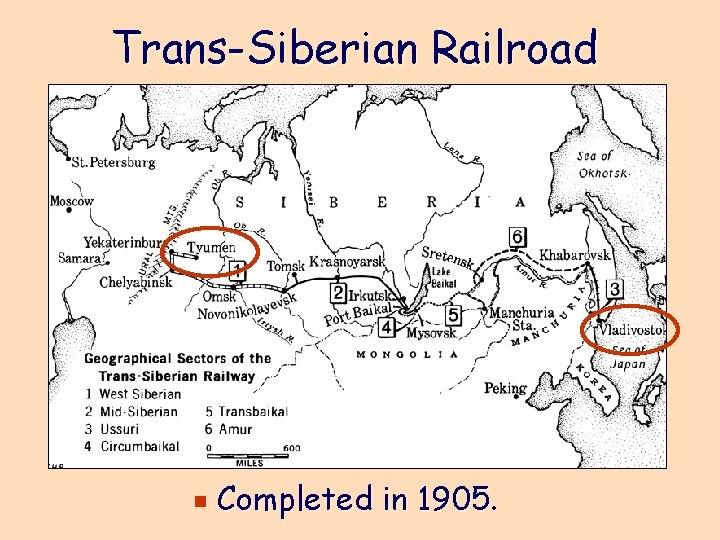 Trans-Siberian Railroad e Completed in 1905. 