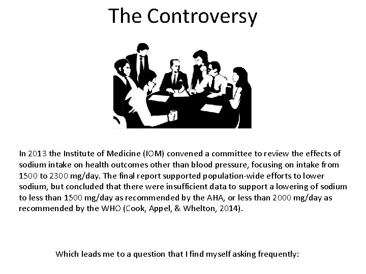 The Controversy In 2013 the Institute of Medicine (IOM) convened a committee to review