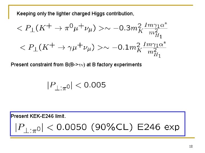 Keeping only the lighter charged Higgs contribution, Present constraint from B(B->tn) at B factory