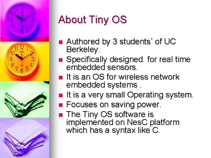 Presentation on Tiny OS Presented by Srilekha Chitti