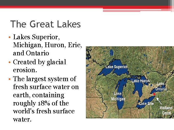 The Great Lakes • Lakes Superior, Michigan, Huron, Erie, and Ontario • Created by