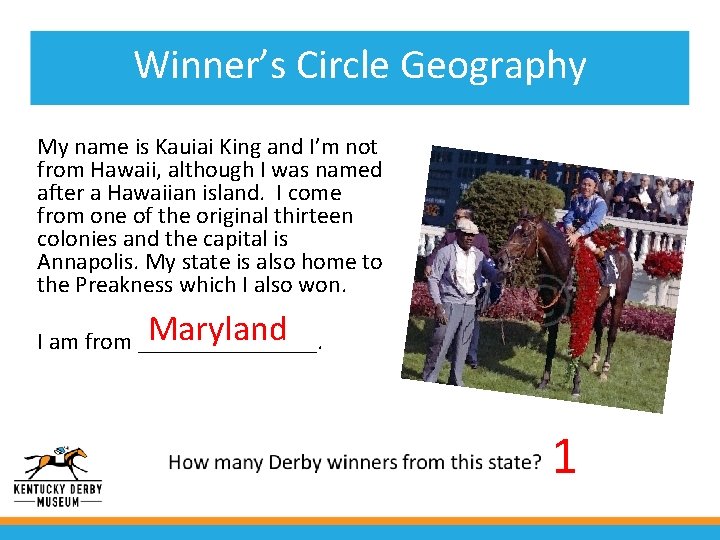Winner’s Circle Geography My name is Kauiai King and I’m not from Hawaii, although