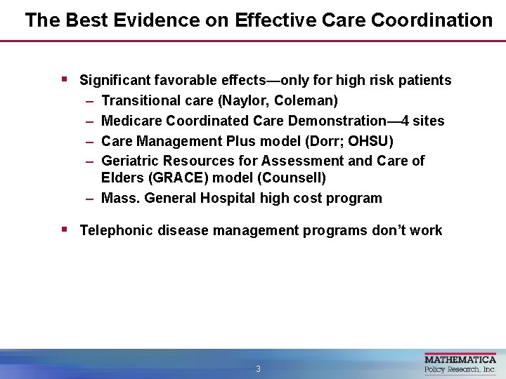 The Best Evidence on Effective Care Coordination § Significant favorable effects—only for high risk