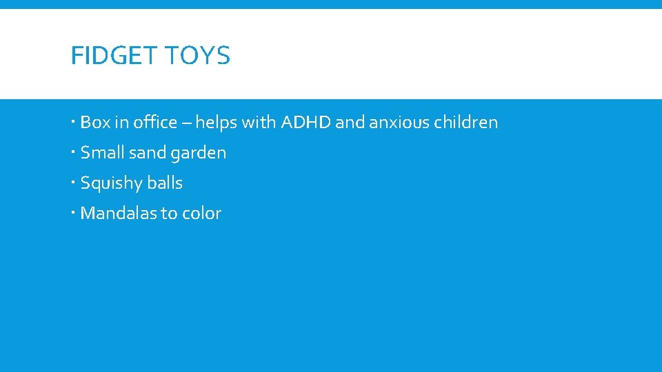 FIDGET TOYS Box in office – helps with ADHD and anxious children Small sand