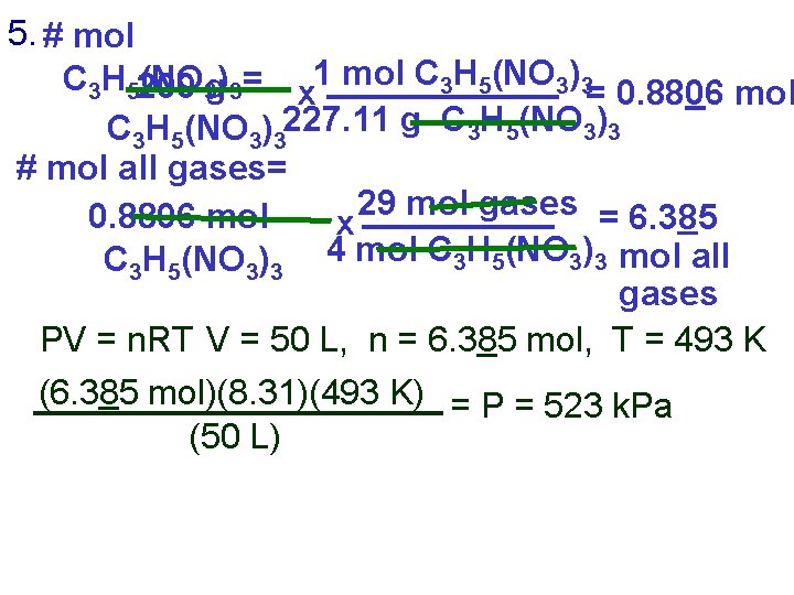 5. # mol C 3 H 5200 (NO 3 g)3= x 1 mol C