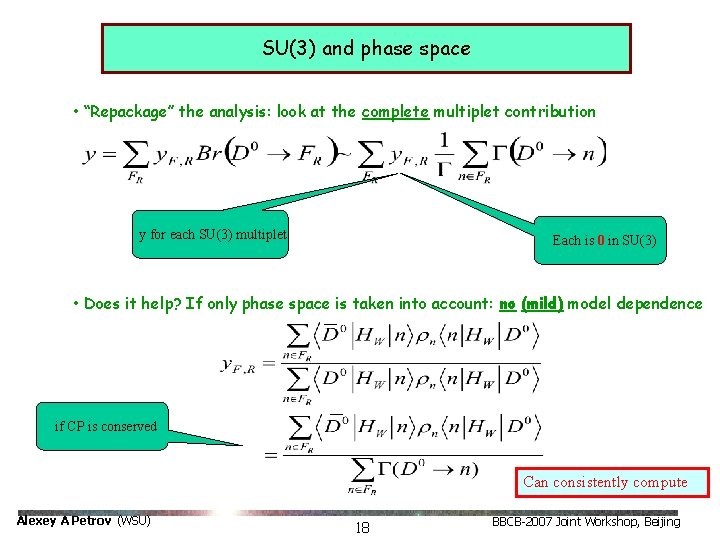 SU(3) and phase space • “Repackage” the analysis: look at the complete multiplet contribution