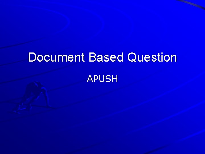 Document Based Question APUSH 