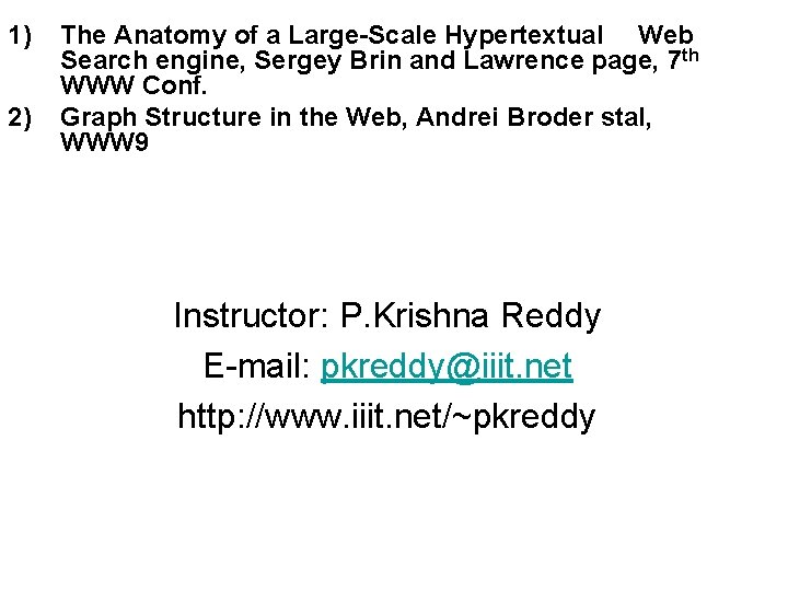 1) 2) The Anatomy of a Large-Scale Hypertextual Web Search engine, Sergey Brin and 1) 2) The Anatomy of a Large-Scale Hypertextual Web Search engine, Sergey Brin and