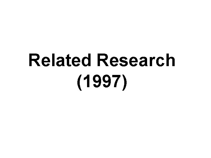 Related Research (1997) 