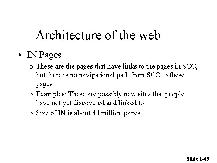 Architecture of the web • IN Pages o These are the pages that have