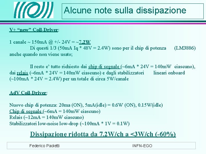 Alcune note sulla dissipazione V+ “new” Coil-Driver: 1 canale ~ 150 m. A @