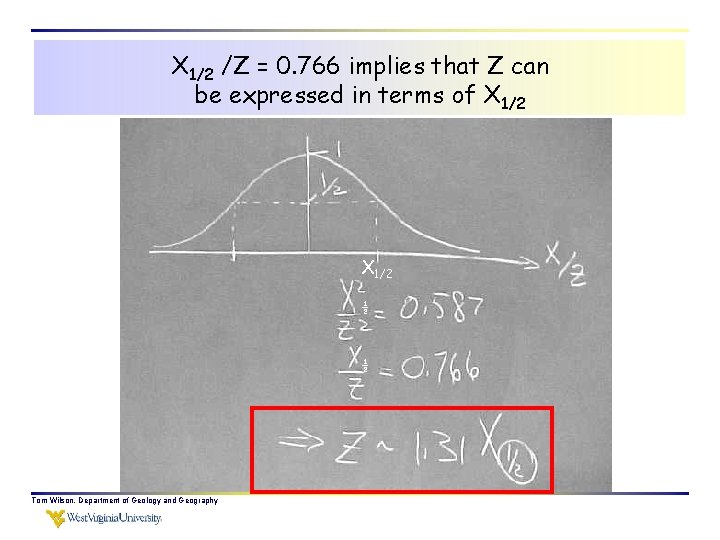 X 1/2 /Z = 0. 766 implies that Z can be expressed in terms