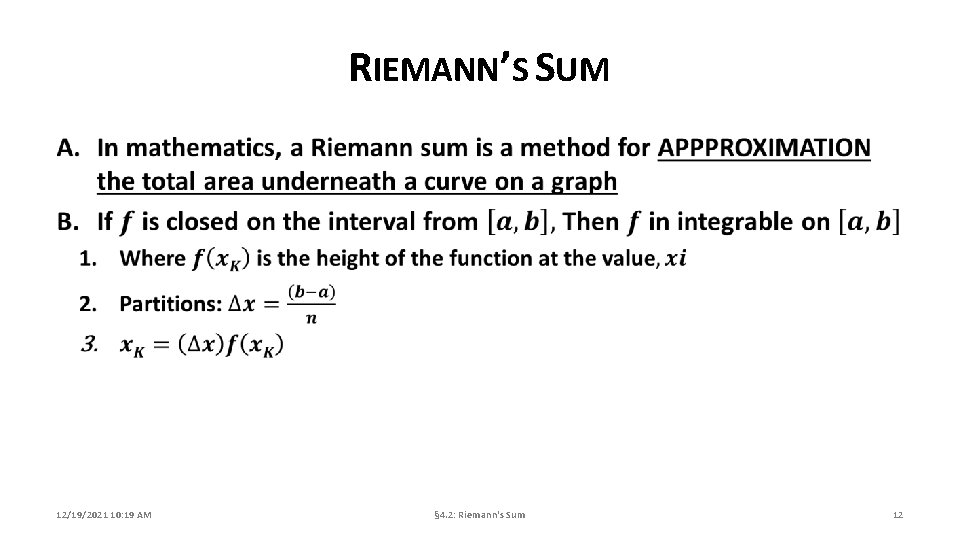 RIEMANN’S SUM 12/19/2021 10: 19 AM § 4. 2: Riemann's Sum 12 