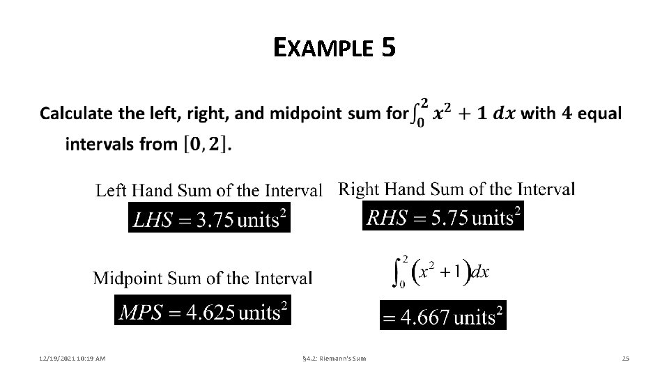 EXAMPLE 5 12/19/2021 10: 19 AM § 4. 2: Riemann's Sum 25 