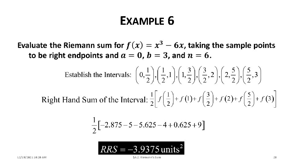EXAMPLE 6 12/19/2021 10: 20 AM § 4. 2: Riemann's Sum 28 