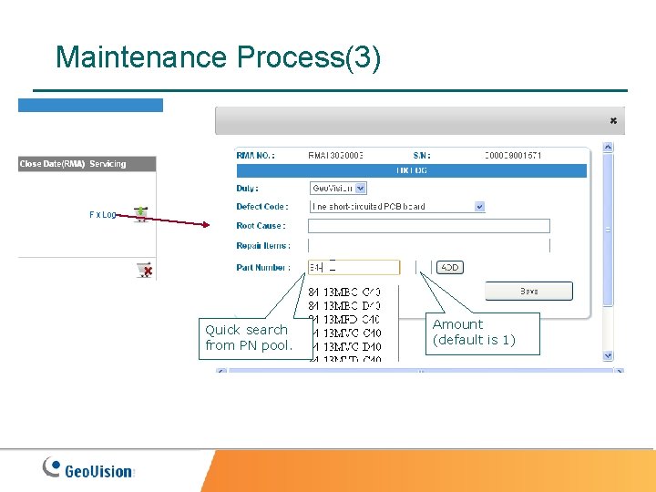 Maintenance Process(3) Quick search from PN pool. Amount (default is 1) 