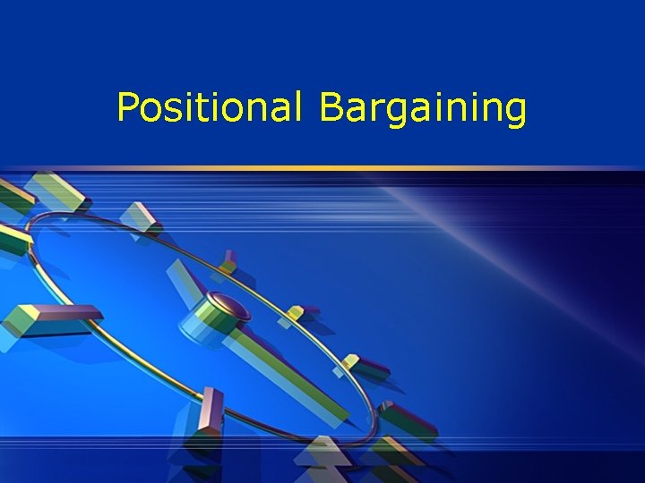 Positional Bargaining 