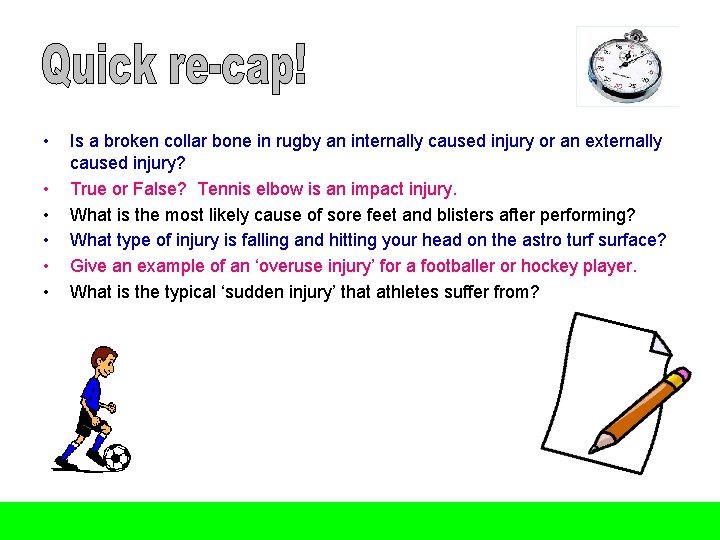  • • • Is a broken collar bone in rugby an internally caused
