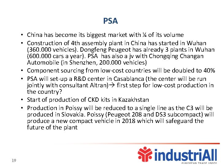 PSA • China has become its biggest market with ¼ of its volume •