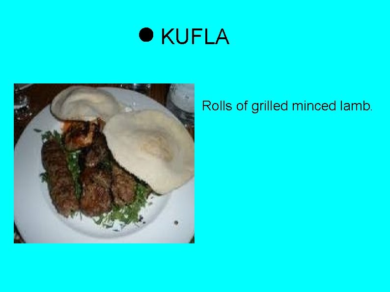 KUFLA Rolls of grilled minced lamb. 