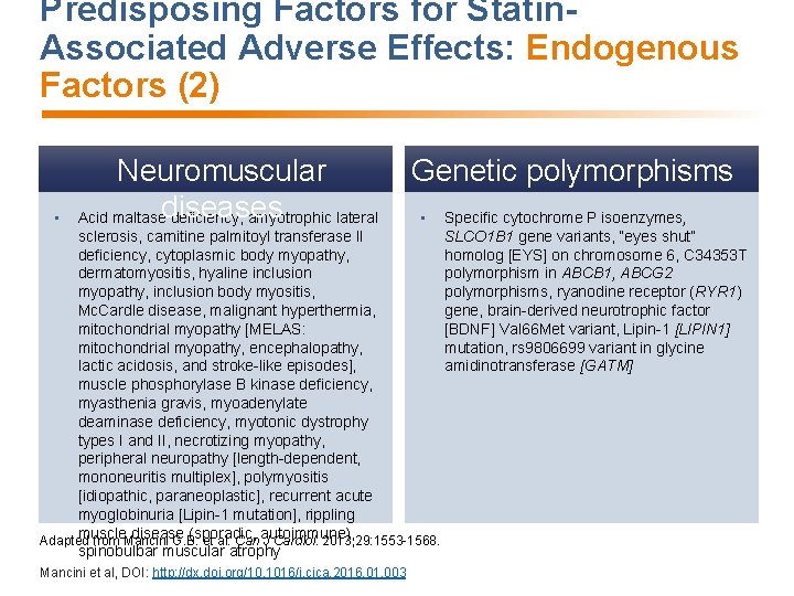Predisposing Factors for Statin. Associated Adverse Effects: Endogenous Factors (2) • Neuromuscular Acid maltasediseases