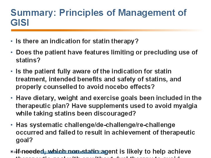 Summary: Principles of Management of GISI • Is there an indication for statin therapy?
