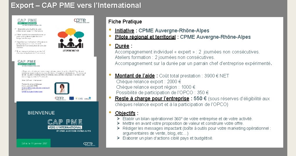 Export – CAP PME vers l’International Fiche Pratique • • • Initiative : CPME