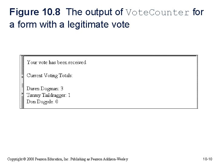 Figure 10. 8 The output of Vote. Counter for a form with a legitimate