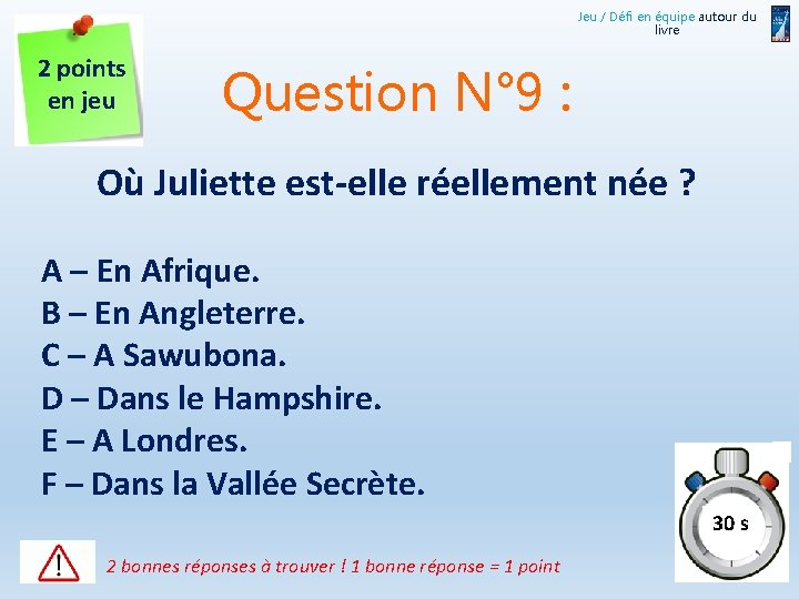 Jeu / Défi en équipe autour du livre 2 points en jeu Question N°