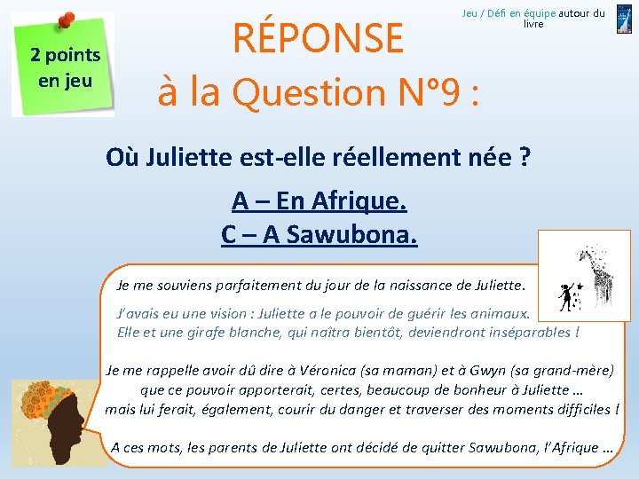 2 points en jeu RÉPONSE Jeu / Défi en équipe autour du livre à