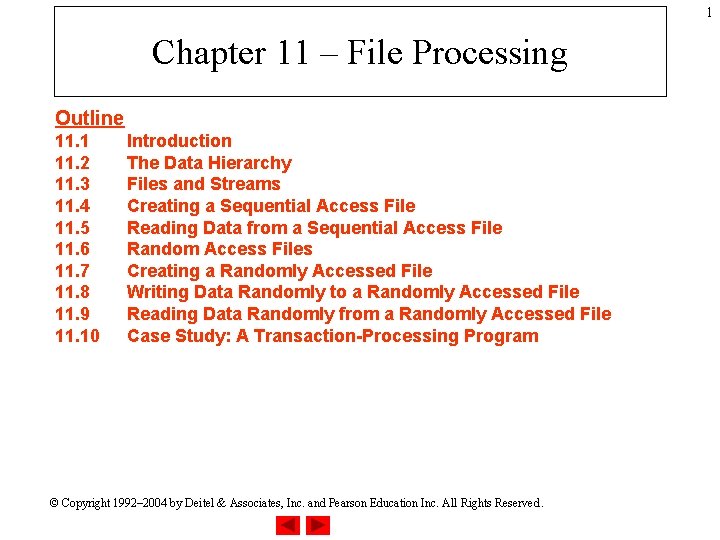 1 Chapter 11 File Processing Outline 11 1