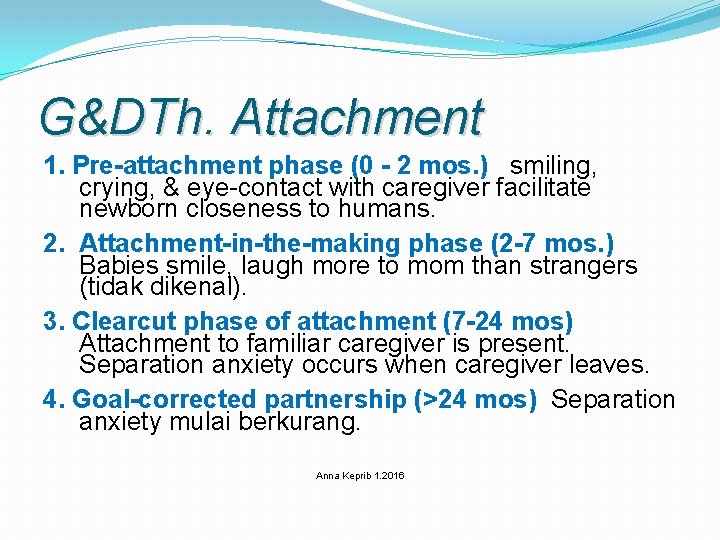 G&DTh. Attachment 1. Pre-attachment phase (0 - 2 mos. ) smiling, crying, & eye-contact