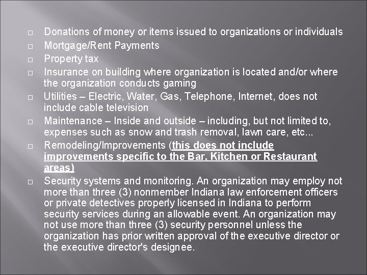  Donations of money or items issued to organizations or individuals Mortgage/Rent Payments Property