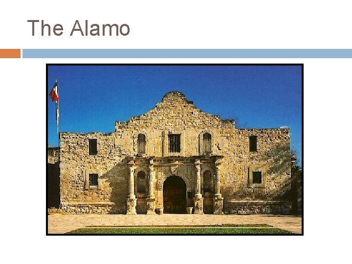 The Alamo The Alamo