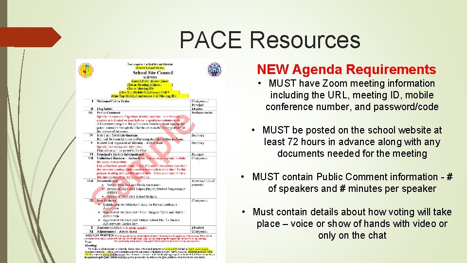 PACE Resources NEW Agenda Requirements • MUST have Zoom meeting information including the URL,