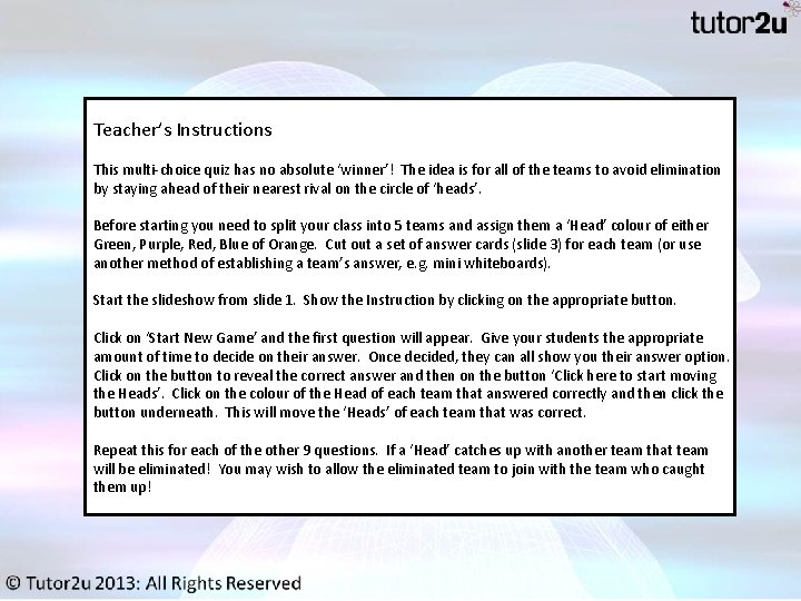 Teacher’s Instructions This multi-choice quiz has no absolute ‘winner’! The idea is for all Teacher’s Instructions This multi-choice quiz has no absolute ‘winner’! The idea is for all