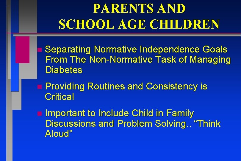PARENTS AND SCHOOL AGE CHILDREN n Separating Normative Independence Goals From The Non-Normative Task PARENTS AND SCHOOL AGE CHILDREN n Separating Normative Independence Goals From The Non-Normative Task