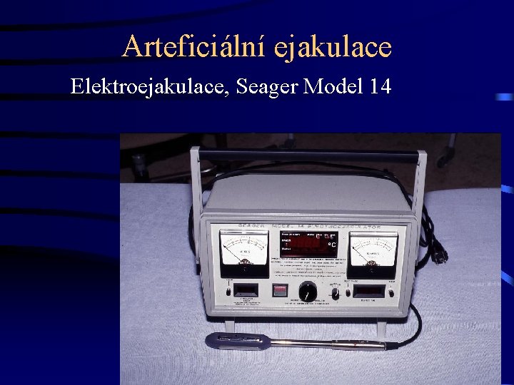 Arteficiální ejakulace Elektroejakulace, Seager Model 14 