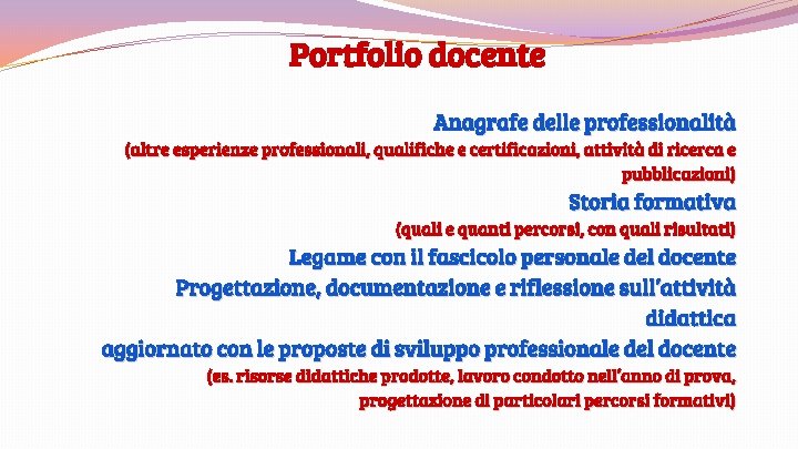 Portfolio docente Anagrafe delle professionalità (altre esperienze professionali, qualifiche e certificazioni, attività di ricerca