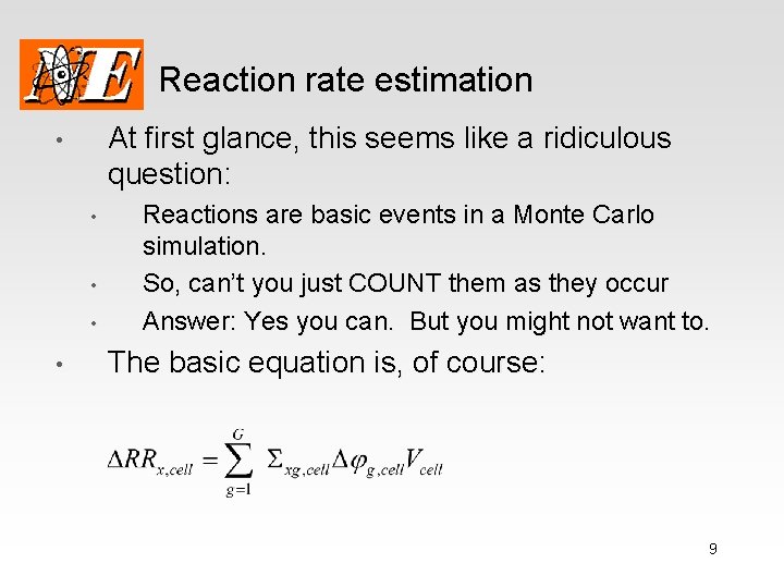 Reaction rate estimation At first glance, this seems like a ridiculous question: • •
