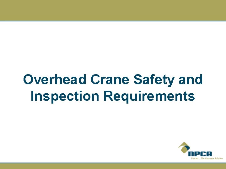 Overhead Crane Safety and Inspection Requirements 