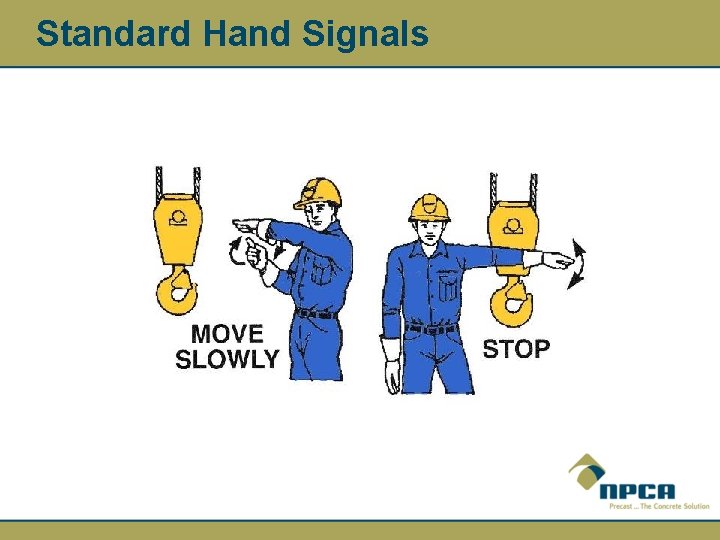 Standard Hand Signals 