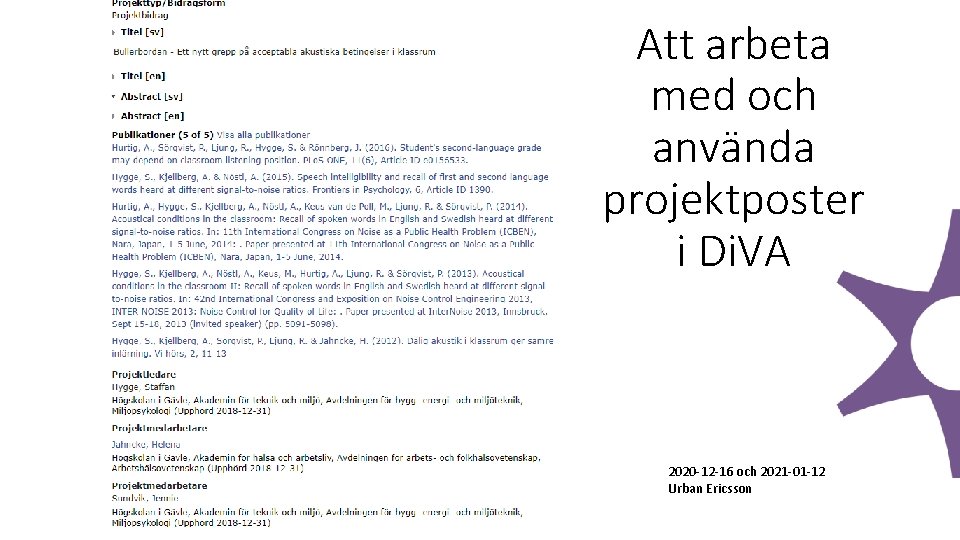 Att arbeta med och använda projektposter i Di. VA 2020 -12 -16 och 2021