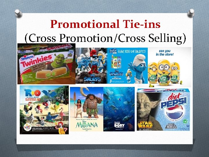 Promotional Tie-ins (Cross Promotion/Cross Selling) 